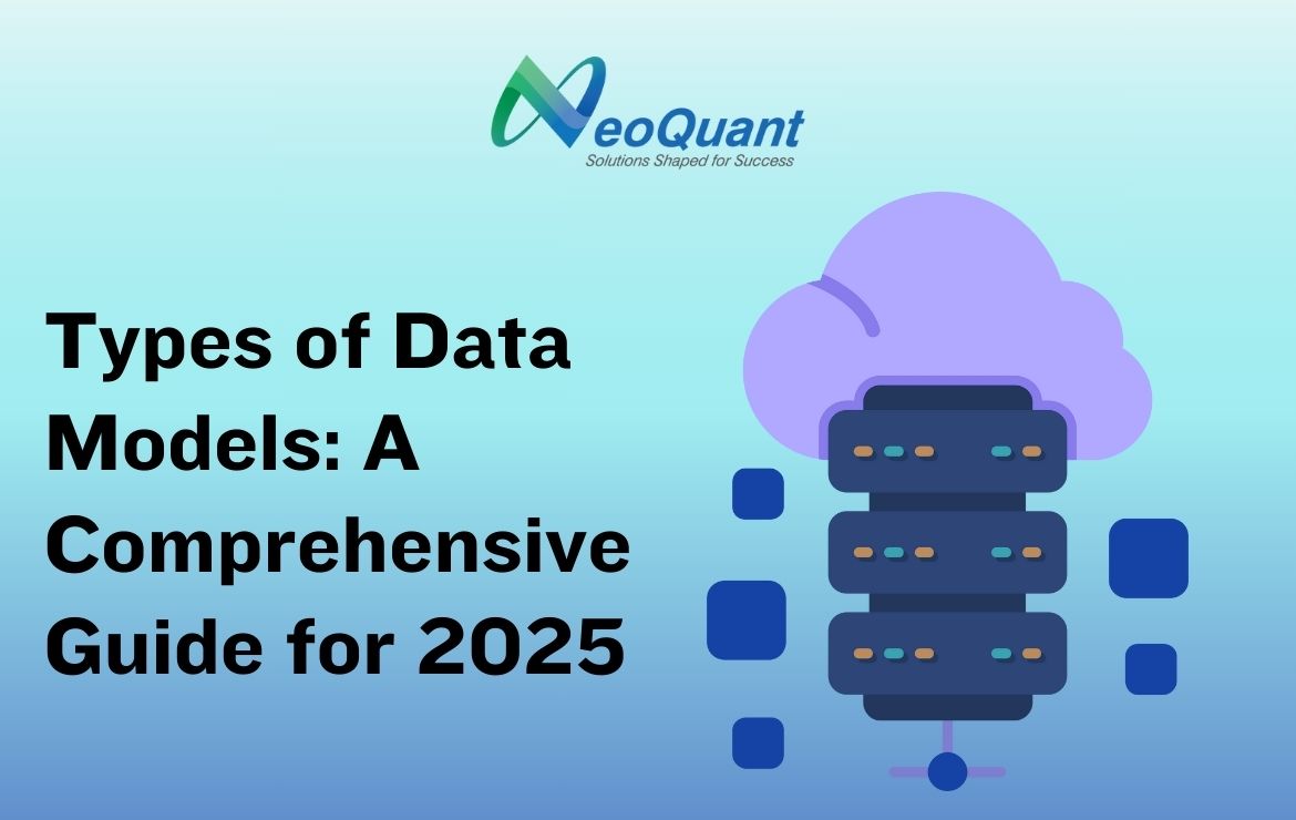 Types of Data Models A Comprehensive Guide for 2025